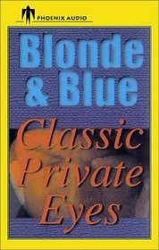 Blonde and Blue: Classic Private Eyes