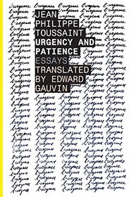 Urgency and Patience (Belgian Literature Series)