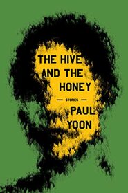 The Hive and the Honey: Stories