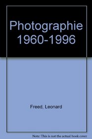 Photographie 1960-1996 (French Edition)