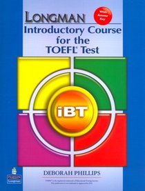 Longman Introductory Course for the TOEFL(R) Test: iBT (without CD-ROM, with Answer Key) (Audio CDs required)