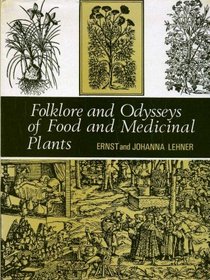 Folklore & odysseys of food & medicinal plants