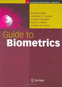 Guide to Biometrics (Springer Professional Computing)