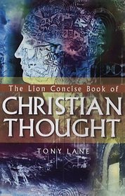 The Lion Concise Book of Christian Thought (The Lion concise reference library)