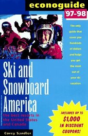 Econoguide '97-'98 Ski and Snowboard America: The Best Resorts in the United States and Canada (Econoguide Series)