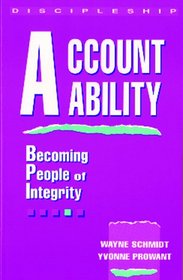 Accountability: Becoming People of Integrity
