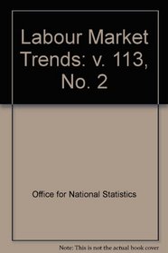 Labour Market Trends: v. 113, No. 2