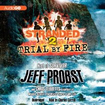 Stranded 2: Trial by Fire