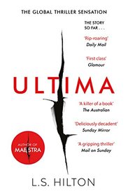 Ultima: From the bestselling author of the No.1 global phenomenon MAESTRA. Love it. Hate it. READ IT!
