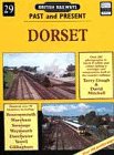 British Railways Past and Present: Dorset