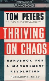 Thriving on Chaos : Handbook for a Management Revolution