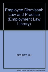 Employee Dismissal: Law and Practice (Employment Law Library)