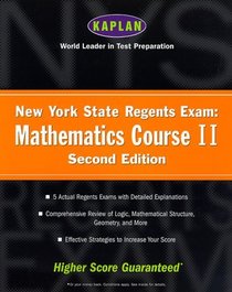 Kaplan New York State Regents Exam: Mathematics Course II, Second Edition