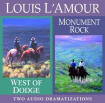 West of Dodge/Monument Rock (Louis L'amour)