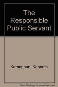 The Responsible Public Servant