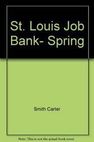 St. Louis Job Bank, Spring