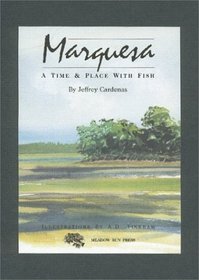 Marquesa: A Time & Place With Fish
