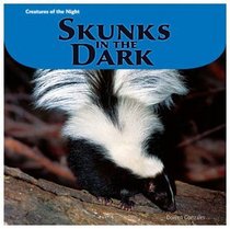 Skunks in the Dark (Creatures of the Night)