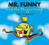 Mr Funny and the Magic Lamp (Mr. Men & Little Miss Magic)