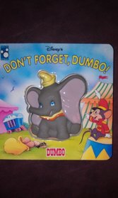 Disney's Don't Forget, Dumbo! (Squeeze Me)