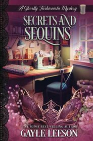 Secrets and Sequins: A Ghostly Fashionista Mystery