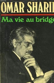 Ma vie au bridge (French Edition)