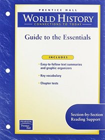 Guide To The Essentials (Prentice Hall World History Connections To Today)