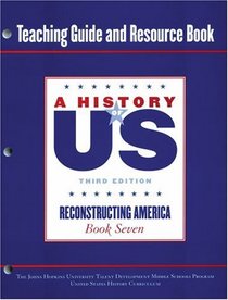 Johns Hopkins University Teaching Guide and Resource Book for Book Volume 7 Hofus (A History of Us)