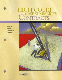 High Court Case Summaries on Contracts (Keyed to Fuller, 8th)