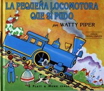 La Pequena Locomotora Que Si Pudo (Little Engine That Could)