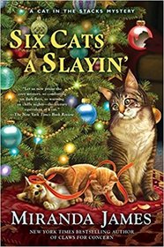 Six Cats a Slayin' (Cat in the Stacks, Bk 10)