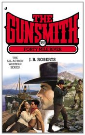 The Gunsmith #369: Forty Mile River (Gunsmith, The)