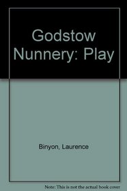 Godstow Nunnery: Play
