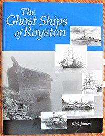 The Ghost Ships of Royston