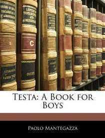 Testa: A Book for Boys