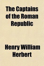 The Captains of the Roman Republic