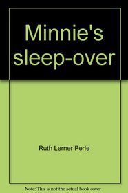 Minnie's sleep-over (Minnie 'n me, the best friends collection)