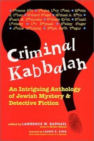 Criminal Kabbalah: An Intriguing Anthology of Jewish Mystery  Detective Fiction