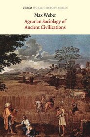The Agrarian Sociology of Ancient Civilizations (World History Series)