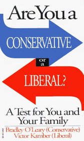 Are You a Conservative or a Liberal?: A Fun and Easy Test to Tell Where You Stand on the Political Spectrum