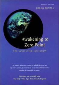 Awakening to Zero Point : The Collective Initiation