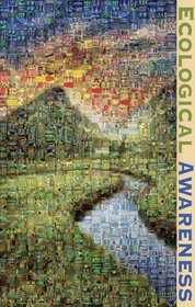 Ecological Awareness: Dialogues on Ecological Intelligence