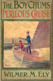 The Boy Chums Perilous Cruise