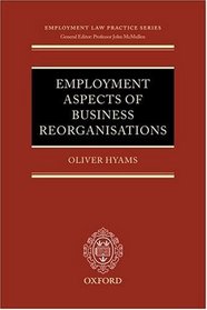Employment Aspects of Business Reorganisations (Employment Law Practice Series)