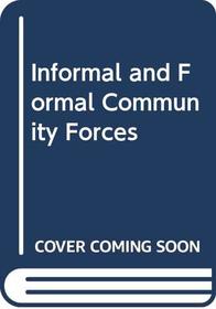 Informal and formal community forces: External influences on schools and teachers (Foundations of education series)