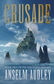 Crusade (Aquasilva Trilogy)