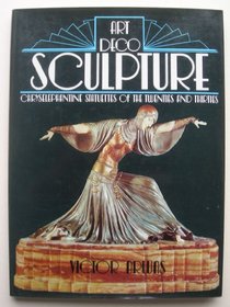 Art deco sculpture: Chryselephantine statuettes of the twenties and thirties