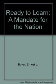 Ready to Learn: A Mandate for the Nation