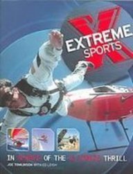 Extreme Sports: In Search of the Ultimate Thrill