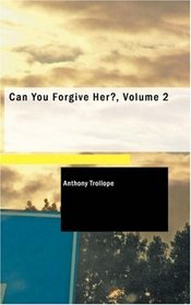 Can You Forgive Her?, Volume 2